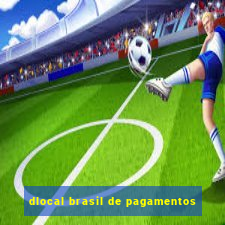 dlocal brasil de pagamentos